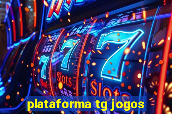 plataforma tg jogos